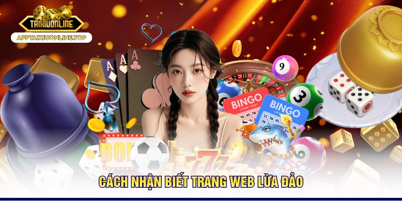 Cách nhận biết trang web lừa đảo