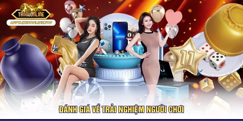 Đánh giá về trải nghiệm người chơi