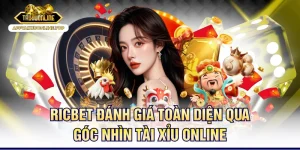 Ricbet Đánh Giá Toàn Diện Qua Góc Nhìn Tài Xỉu Online